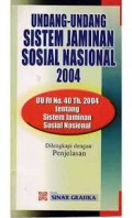 Undang-undang Sistem Jaminan Sosial Nasional 2004 (UU RI No. 40 Th. 2004)
