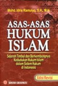 Asas-asas hukum islam : Sejarah timbul dan berkembangnya kedudukan hukum islam dalam sistem hukum di indonesia