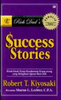 Success Stories : Kisah-kisah nyata Kesuksesan Orang-orang yang mengikuti ajaran Rich Dad