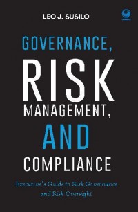 Governance, RISK Management, and Compliance : Executive's Guide to Risk Governance and Risk Oversight