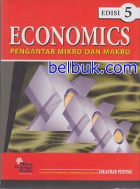 Economics : Pengantar Mikro dan Makro