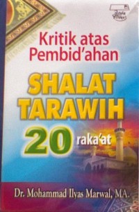 Kritik atas Pembid'ahan Shalat Tarawih 20 Raka'at