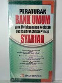 Peraturan Bank Umum yang Melaksanakan Kegiatan Usaha Berdasarkan Prinsip Syariah