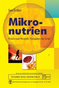 Mikro Nutrien : Penyelarasan metabolik, pencegahan dan terapi