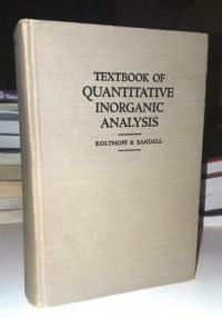 A Text-Book of Quantitative Inorganik Analysis Theory and Practice